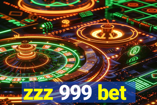 zzz 999 bet
